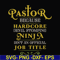 FN000359-Pastor because hardcode devil stomping ninja isn't an official job title svg, png, dxf, eps file FN000359.jpg