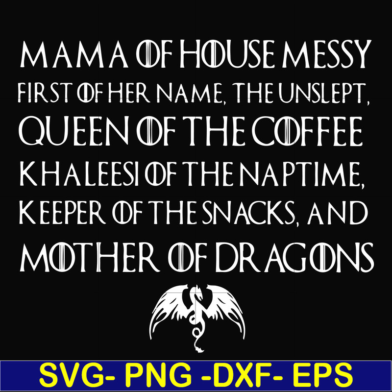 FN000419-Mama of house messy queen of the coffee svg, png, dxf, eps file FN000419.jpg
