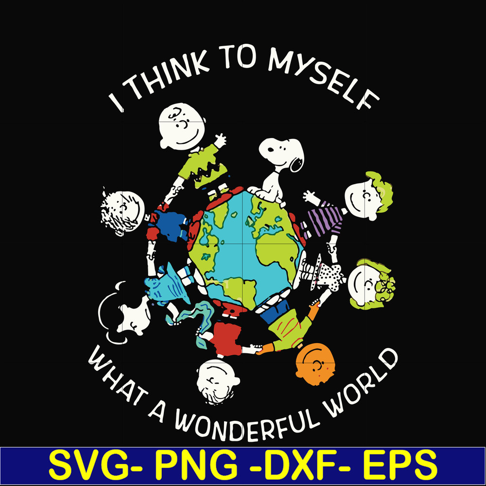 FN00053-I think to myself what a wonderful world svg, png, dxf, eps file FN00053.jpg
