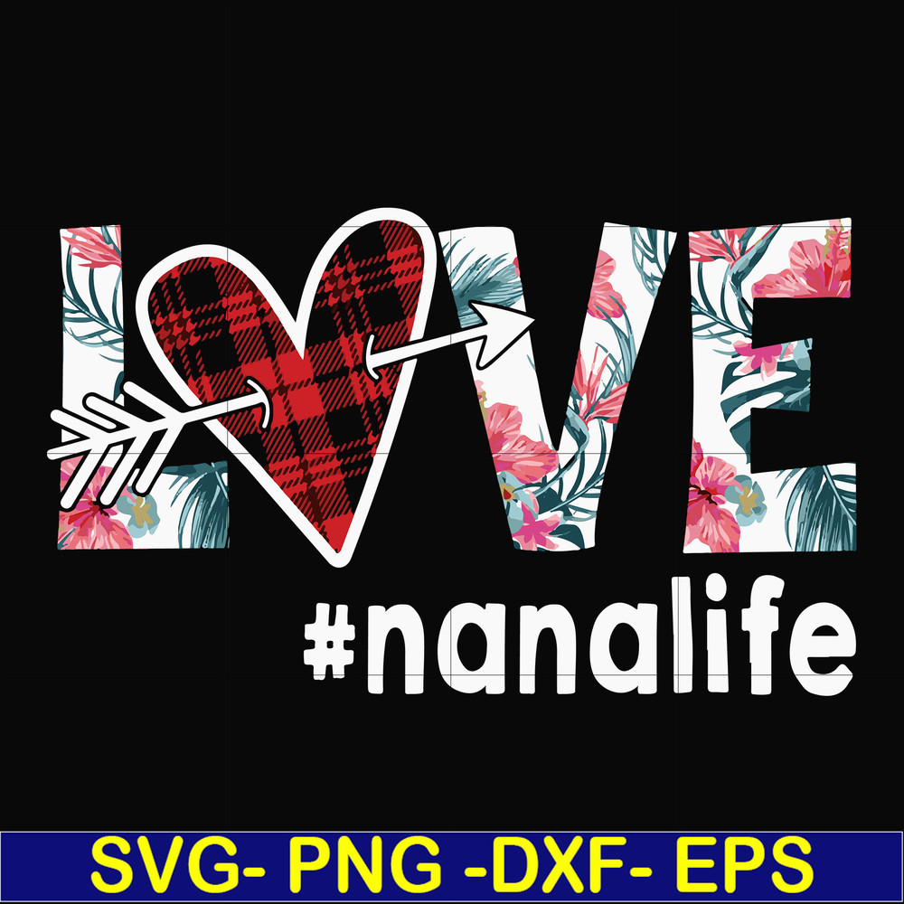 FN000537-Love #nanalife svg, png, dxf, eps file FN000537.jpg