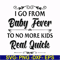 FN000669-I go from baby fever to no more kids real quick svg, png, dxf, eps file FN000669.jpg