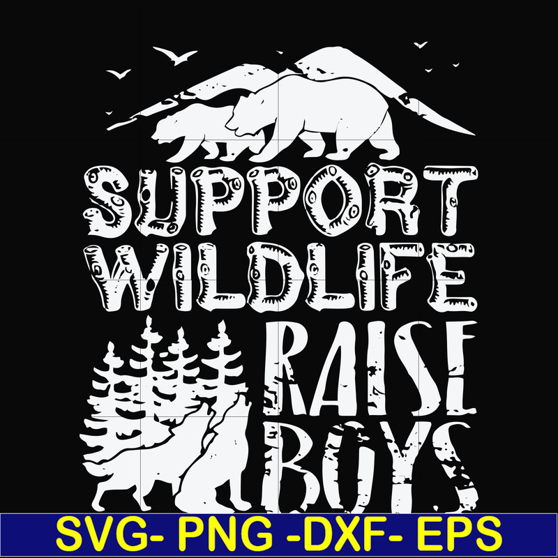 FN000672-Support wildlife raise boys svg, png, dxf, eps file FN000672.jpg