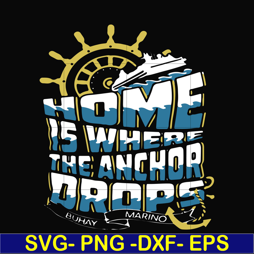 FN000703-Home is where the anchor drops svg, png, dxf, eps file FN000703.jpg