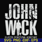 FN000771-John wick svg, png, dxf, eps file FN000771.jpg