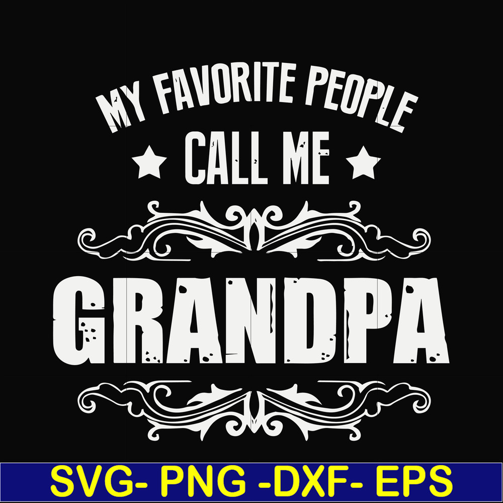 FN000829-My favorite people call me grandpa svg, png, dxf, eps file FN000829.jpg