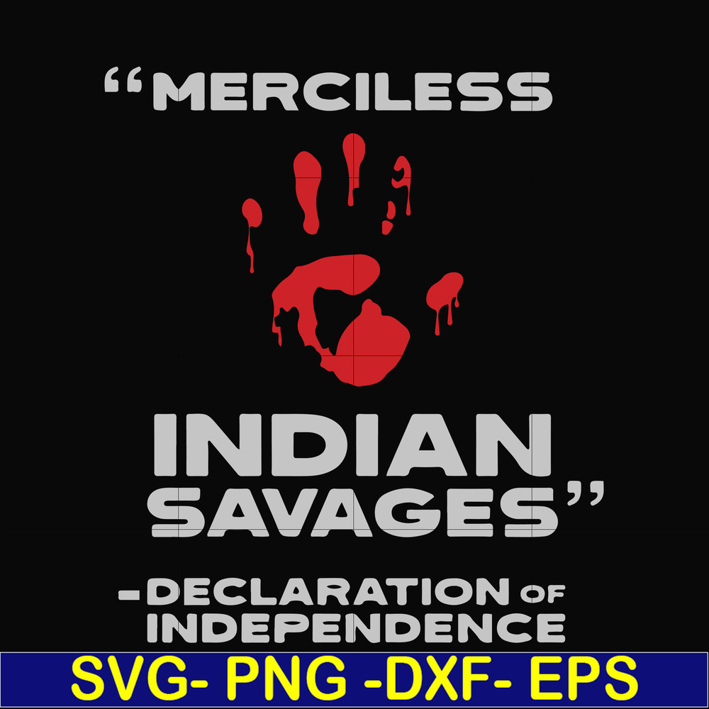 FN000904-Merciless indian savages declaration of independence svg, png, dxf, eps file FN000904.jpg