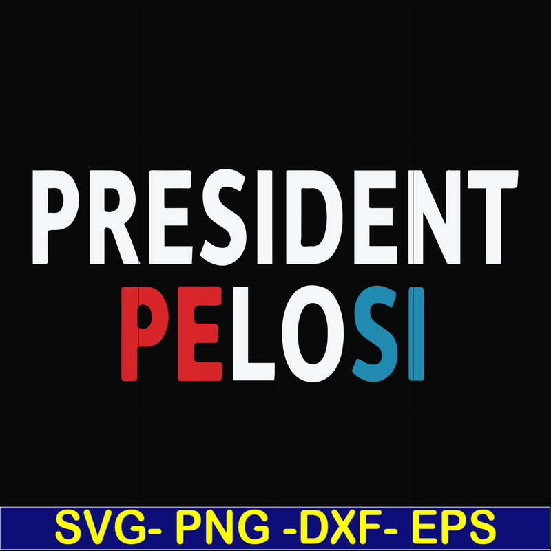 FN000914-President pelosi svg, png, dxf, eps file FN000914.jpg