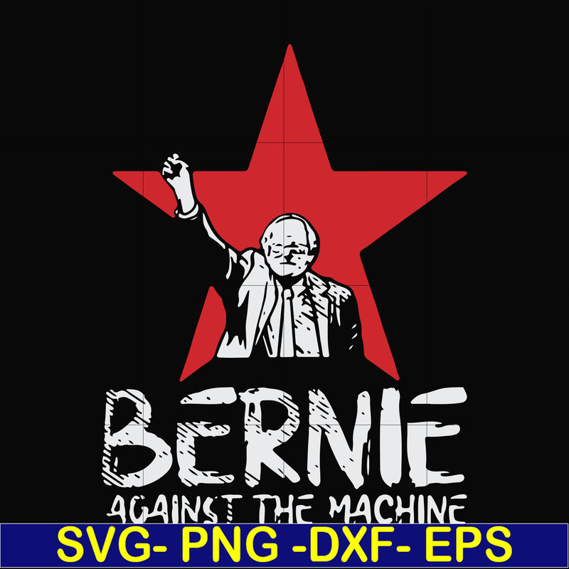 FN000975-Bernie against the machine svg, png, dxf, eps file FN000975.jpg