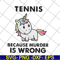 FN11062118-Tennis because murder svg, png, dxf, eps digital file FN11062118.jpg