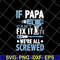 FTD01062102-If papa can' fix it svg, eps, png, dxf digital file FTD01062102.jpg