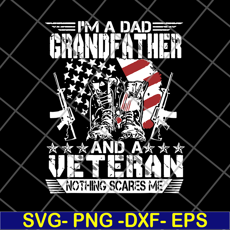 FTD03062111-Im A Dad Grandfather Veteran svg, png, dxf, eps digital file FTD03062111.jpg