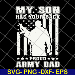 my son has your back proud army dad svg, png, dxf, eps digital file ftd04062101
