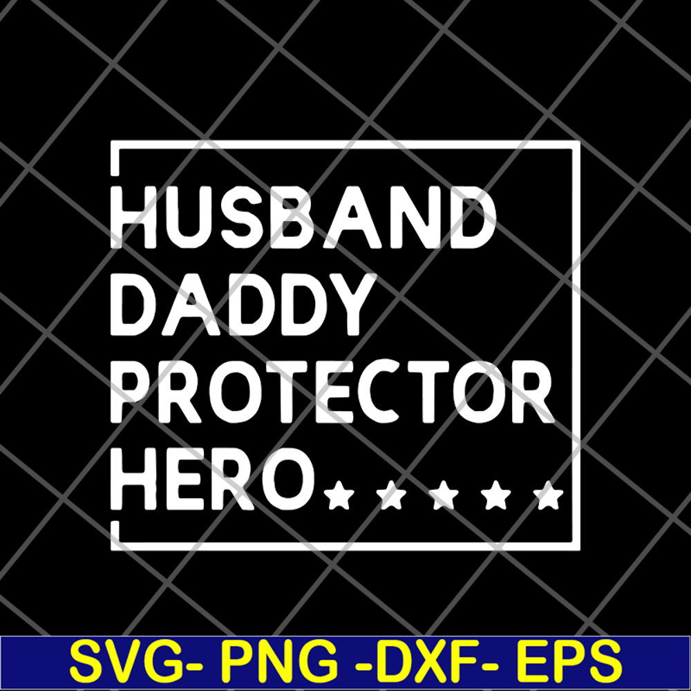 FTD04062117-Husband daddy protector svg, png, dxf, eps digital file FTD04062117.jpg