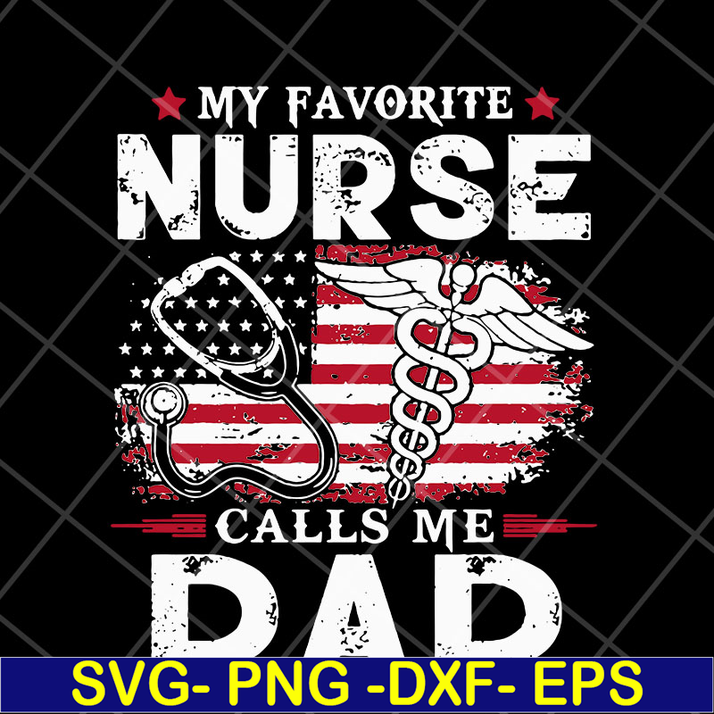 FTD05052111-My favorite nurse svg, Fathers day svg, png, dxf, eps digital file FTD05052111.jpg
