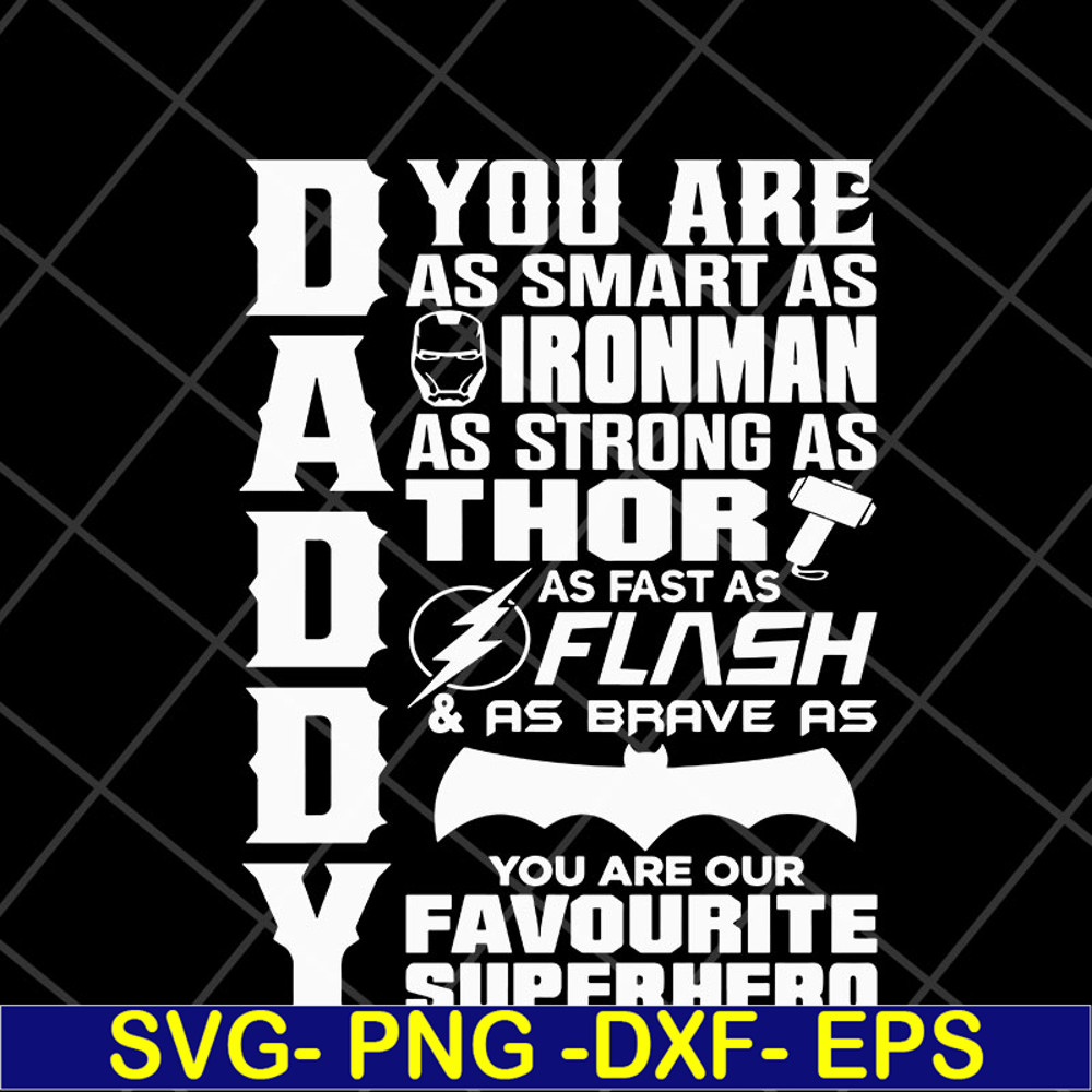 FTD05052113-Daddy you are as smart as super hero svg, Fathers day svg, png, dxf, eps digital file FTD05052113.jpg