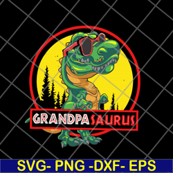 grandpasaurus t rex grandpa saurus dinosaur granddad svg, png, dxf, eps digital file ftd05062105