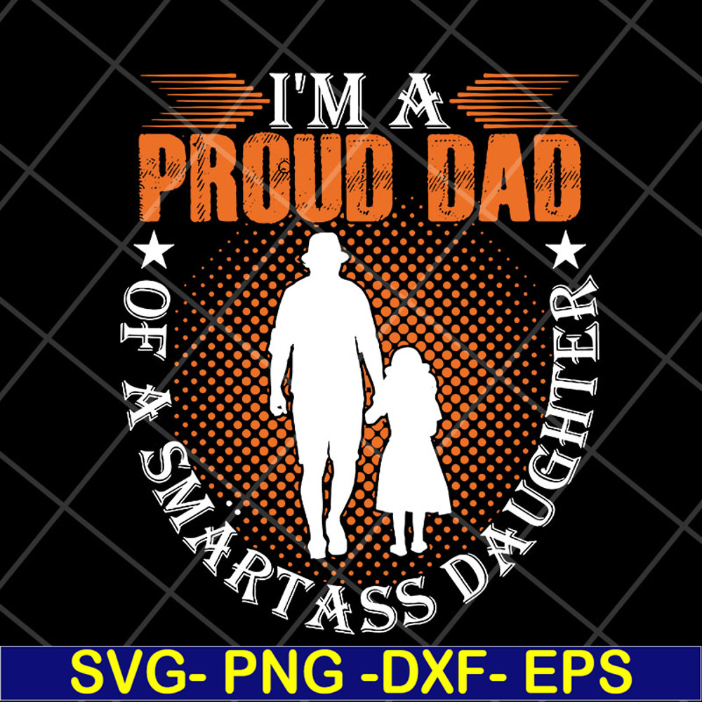 FTD06052102-i'm a pround of dad svg, png, dxf, eps digital file FTD06052102.jpg