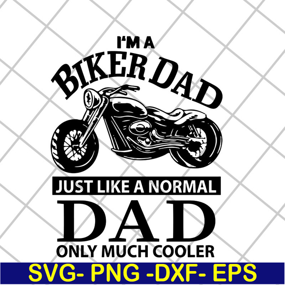 FTD06052103-i'm a biker dad svg, png, dxf, eps digital file FTD06052103.jpg