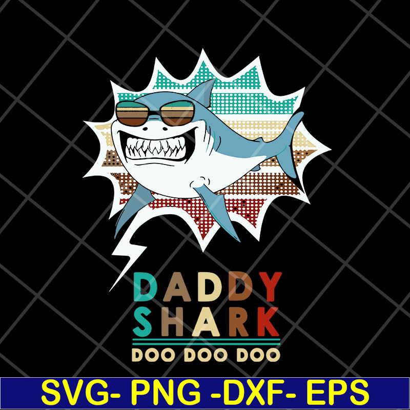FTD06052118-daddy shark doo doo doo svg, png, dxf, eps digital file FTD06052118 FTD06052118.jpg