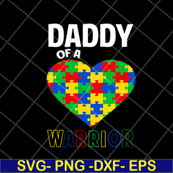 daddy of a warrior svg, png, dxf, eps digital file ftd07052104