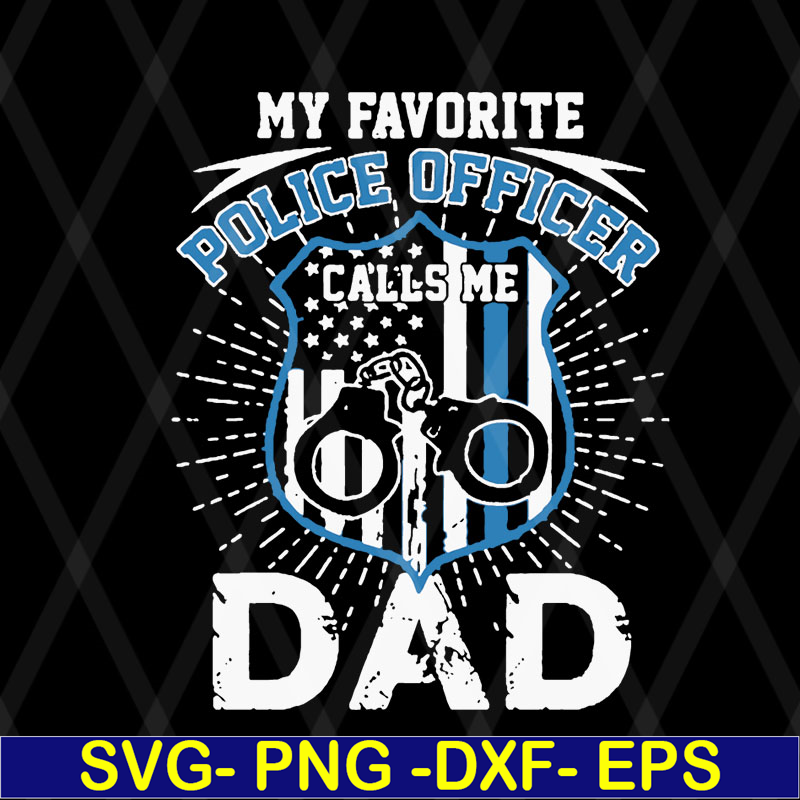 FTD08062121- My favorite police officer calls me dad father’s day 2021 svg, png, dxf, eps digital file FTD08062121.jpg
