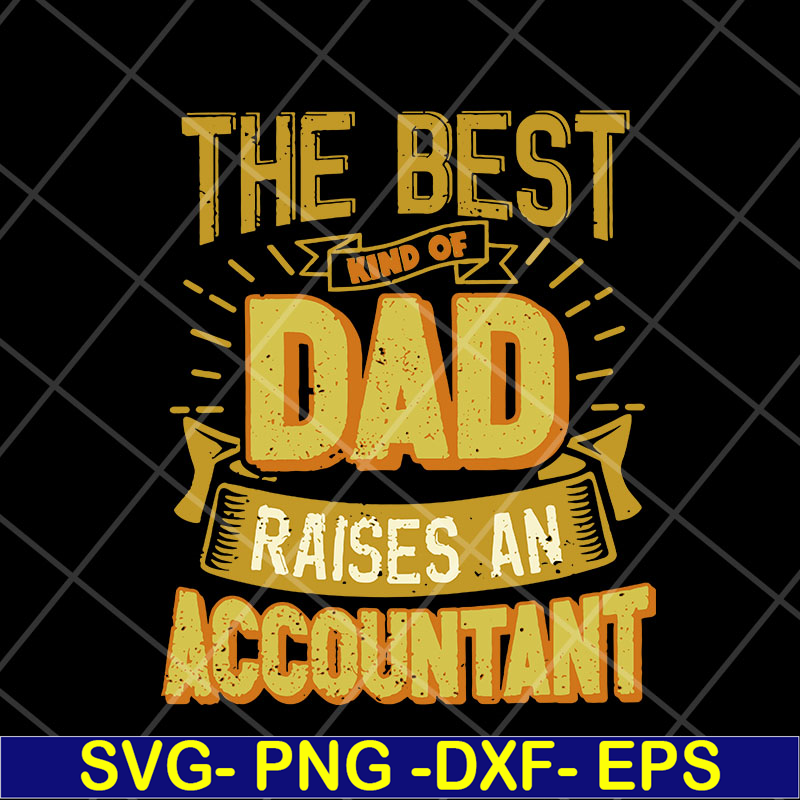 FTD10052114-the best kind of dad svg, png, dxf, eps digital file FTD10052114.jpg