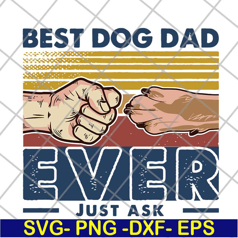FTD10062104-Best Dog Dad Ever Just Ask Retro svg, png, dxf, eps digital file FTD10062104.jpg
