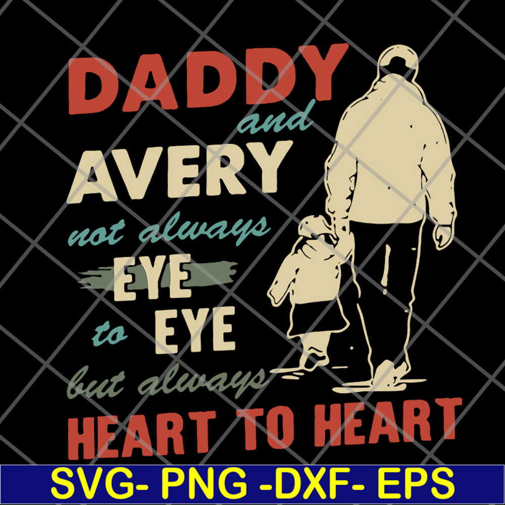 FTD10062121-Always Heart To Heart Father‘s Day svg, png, dxf, eps digital file FTD10062121.jpg