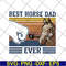 FTD11052115-Best horse dad svg, png, dxf, eps digital file FTD11052115.jpg