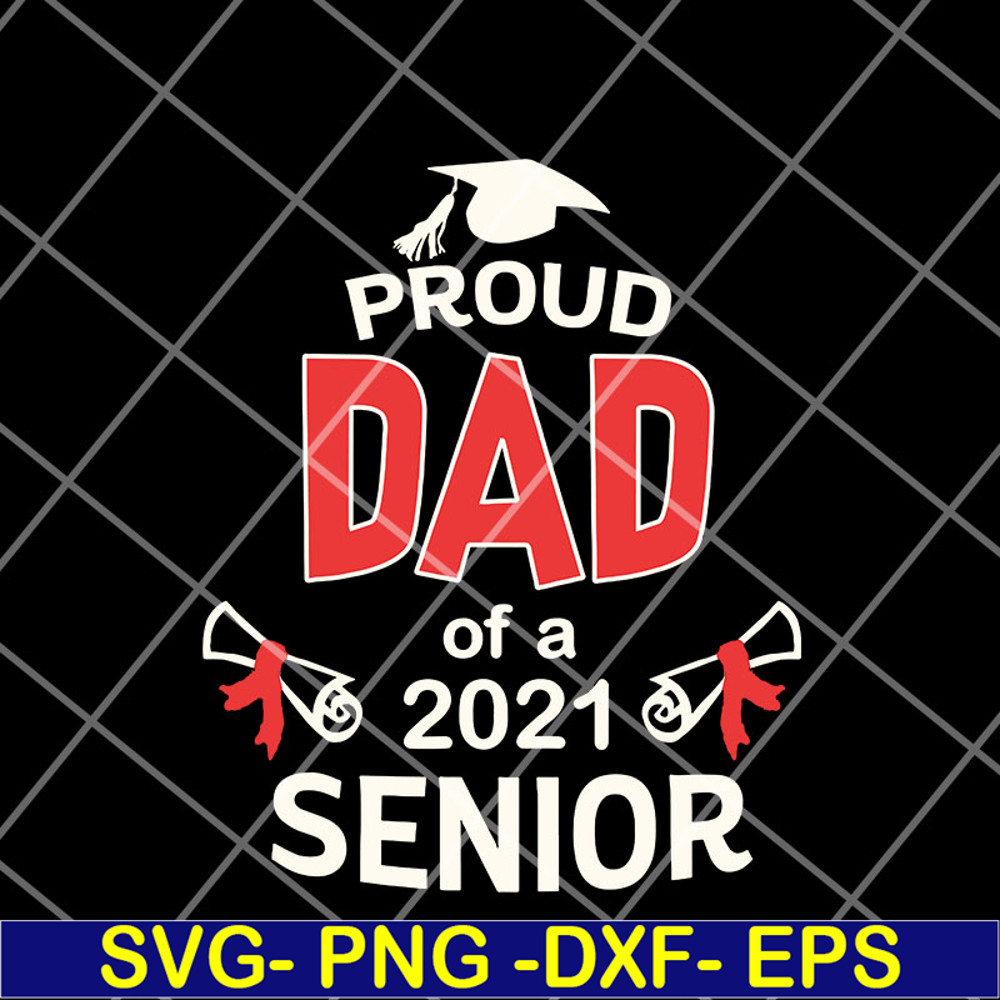 FTD12052106-Proud Dad Of A 2021 svg, png, dxf, eps digital file FTD12052106.jpg