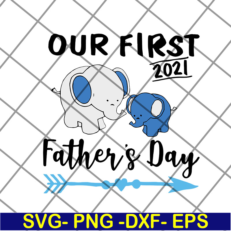 FTD12052121-Out first father's day svg, png, dxf, eps digital file FTD12052121.jpg