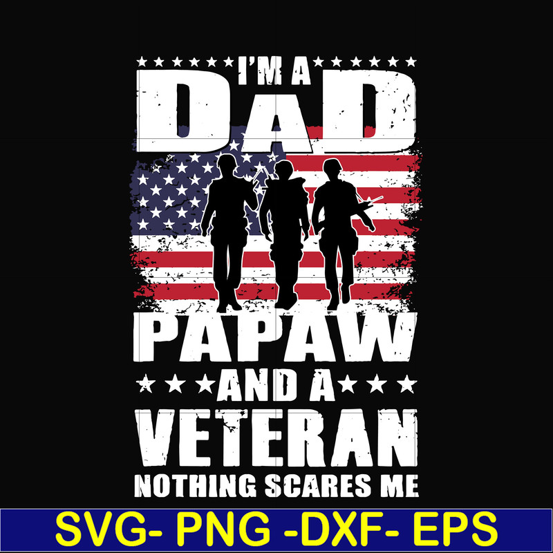 FTD125-I'm a dad pawpaw and a veteran svg, png, dxf, eps, digital file FTD125.jpg
