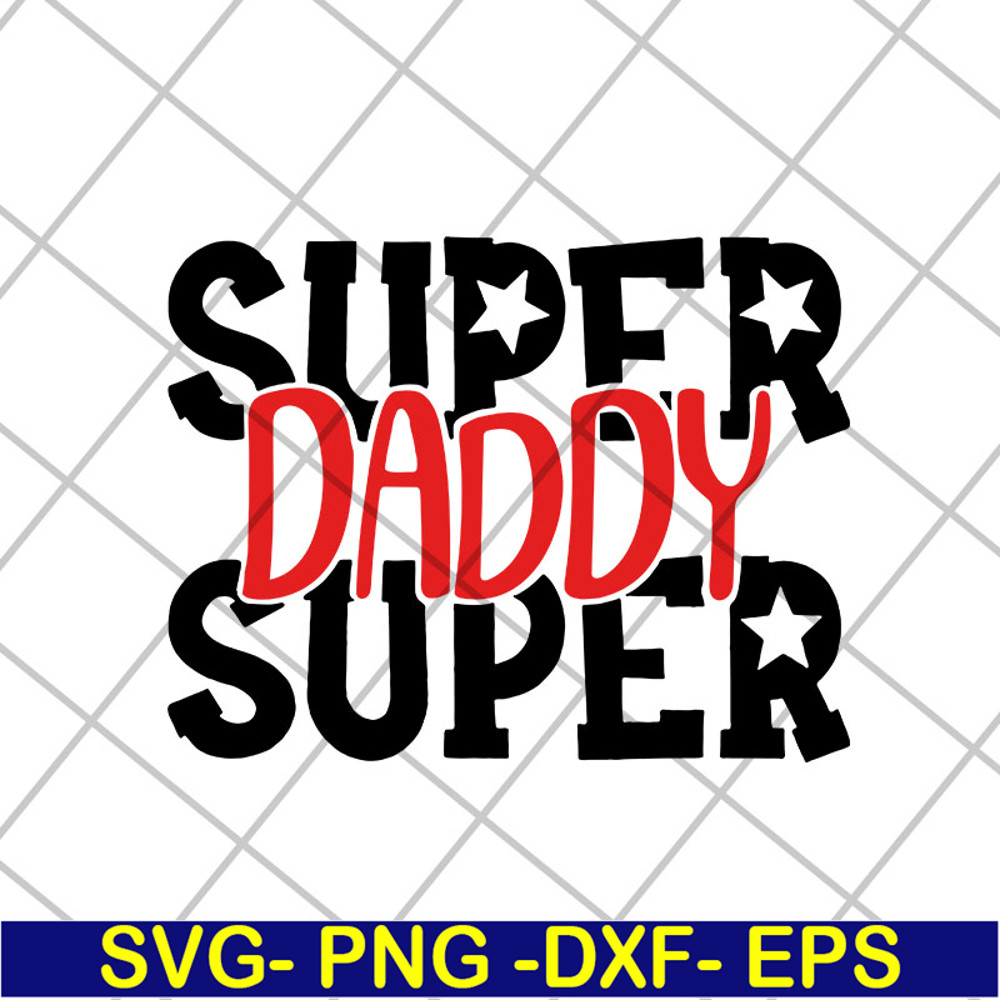 FTD13052116-supper daddy svg, png, dxf, eps digital file FTD13052116.jpg