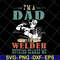 FTD13052122-i'm a dad welder svg, png, dxf, eps digital file FTD13052122.jpg