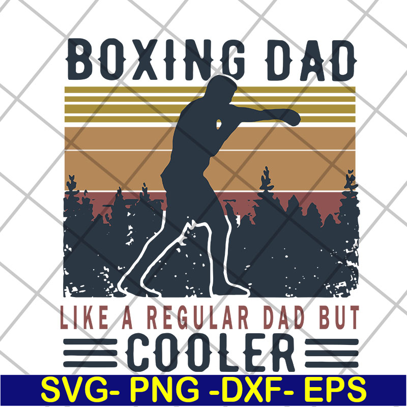 FTD13052124-boxing-dad-like-a-regular-dad-but-cooler- svg, png, dxf, eps digital file FTD13052124.jpg