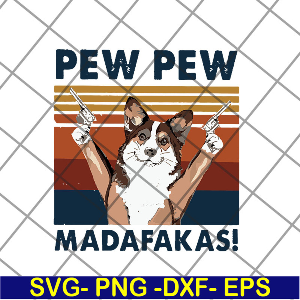 FTD14052103- pew pew madafakas svg, png, dxf, eps digital file FTD14052103.jpg