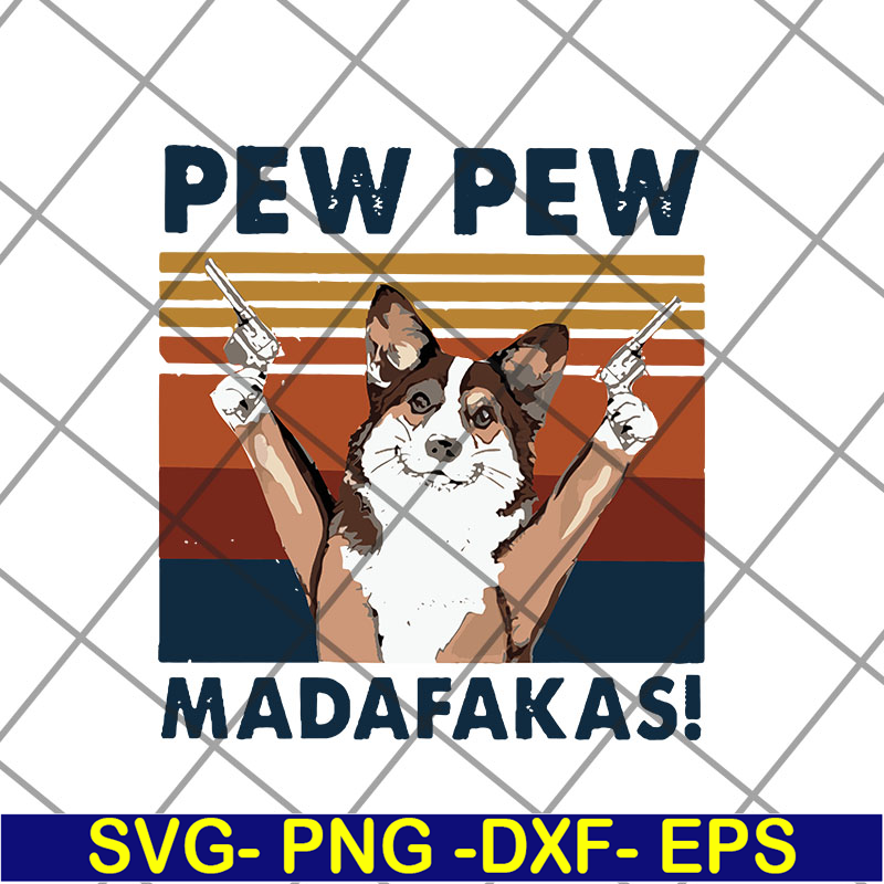 FTD14052103- pew pew madafakas svg, png, dxf, eps digital file FTD14052103.jpg