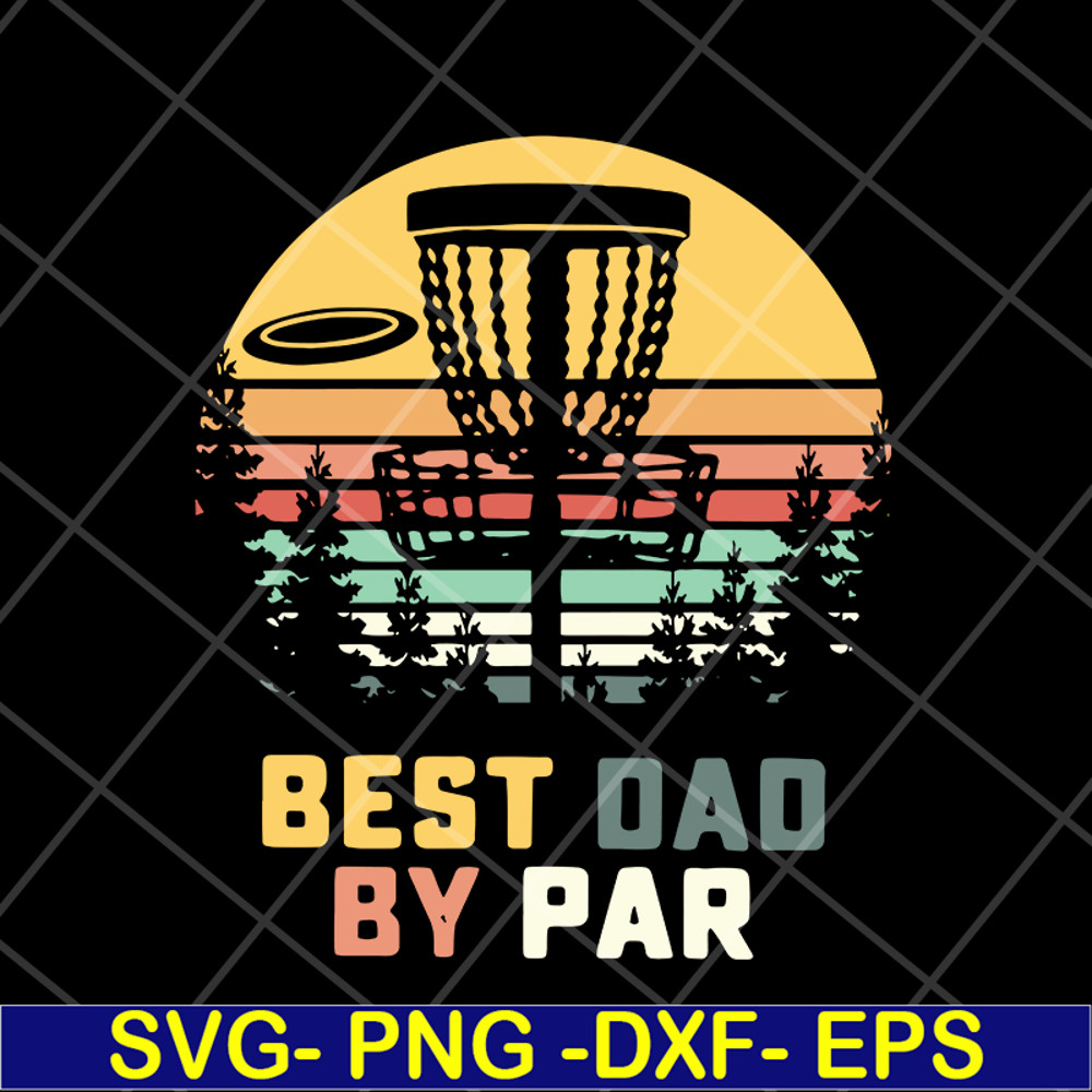 FTD18052104-best dad by par svg, png, dxf, eps digital file FTD18052104.jpg