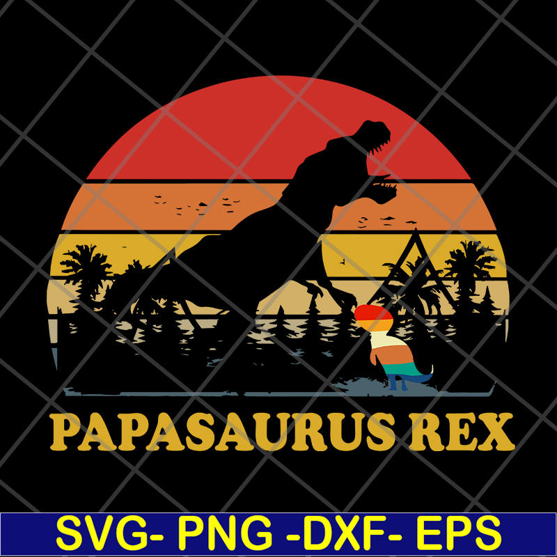 FTD19052115-papasaurus svg, png, dxf, eps digital file FTD19052115.jpg