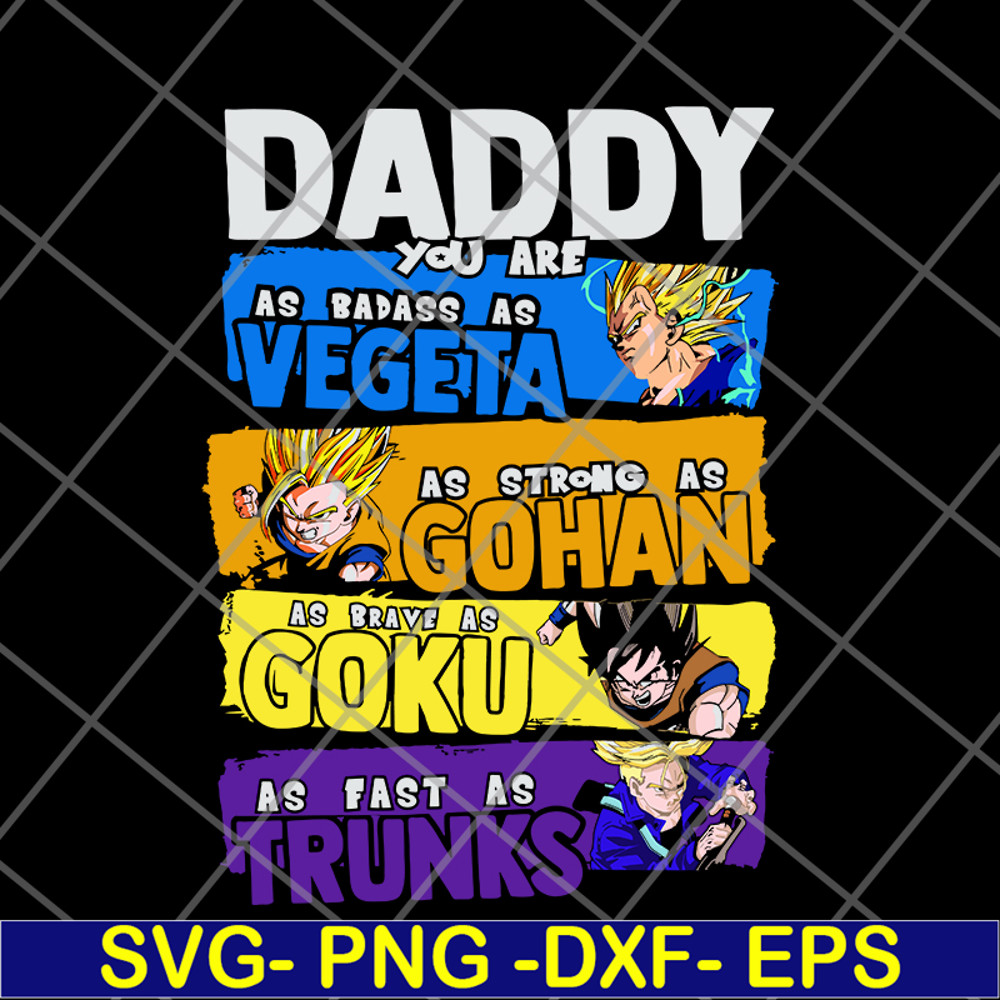 FTD20052121-Daddy You Are My As Badass As Vegeta svg, png, dxf, eps digital file FTD20052121.jpg