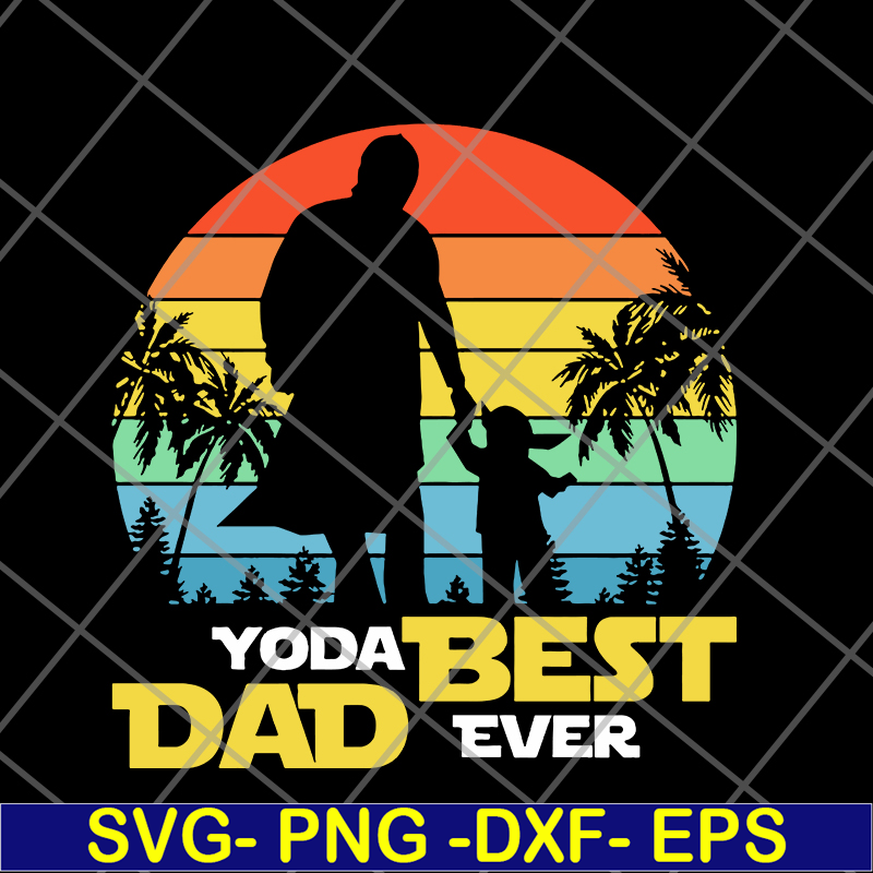 FTD24052113-yoda best dad ever svg, png, dxf, eps digital file FTD24052113.jpg