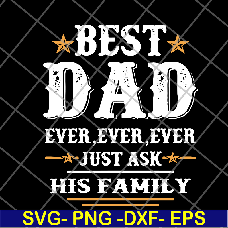 FTD24052116-best dad ever ever Ever svg, png, dxf, eps digital file FTD24052116.jpg