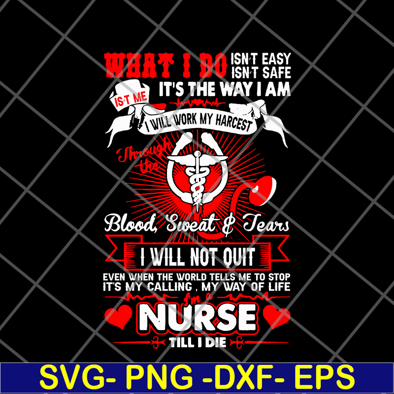 FTD24052117- Im A Nurse Till I Die svg, png, dxf, eps digital file FTD24052117.jpg