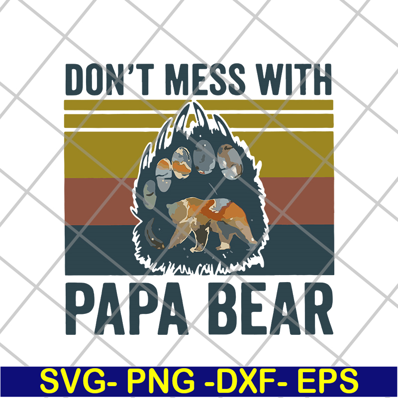 FTD24052118-Don't Mess With Papa svg, png, dxf, eps digital file FTD24052118.jpg