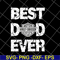 FTD24052121-best dad ever svg, png, dxf, eps digital file FTD24052121.jpg