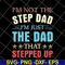 FTD27052109-Im Not The Step Dad svg, png, dxf, eps digital file FTD27052109.jpg