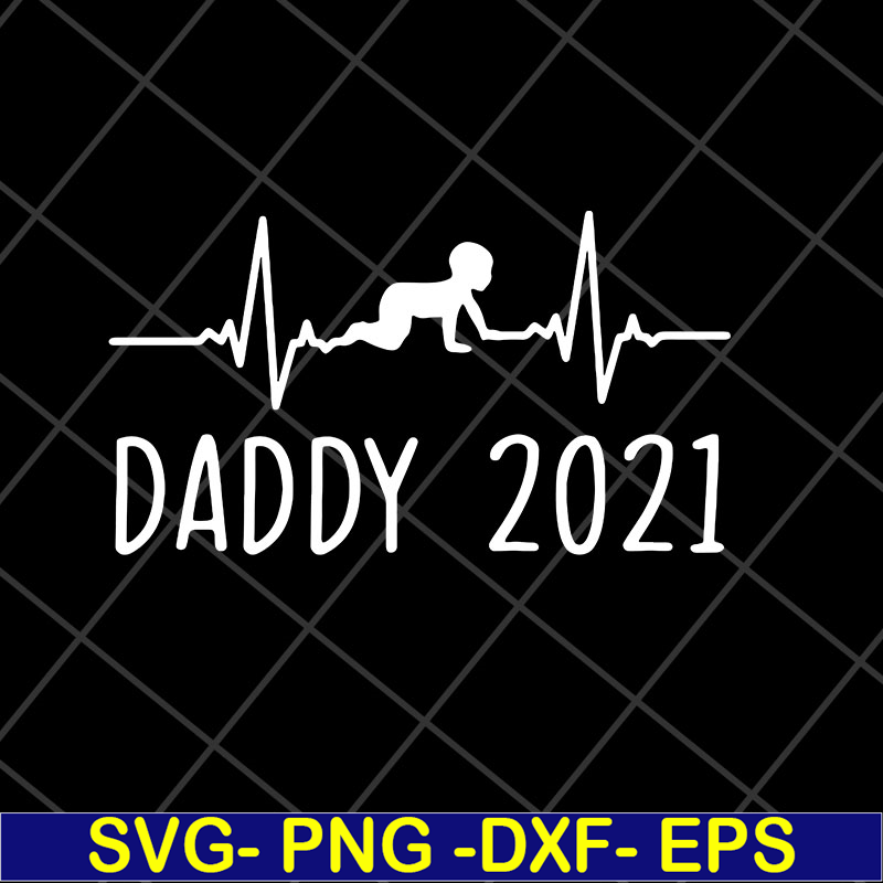 FTD2804202-Daddy 2021 happy fathers day svg, Fathers day svg, png, dxf, eps digital file FTD2804202.jpg