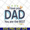 FTD28042122-I love you dad you are the best svg, Fathers day svg, png, dxf, eps digital file FTD28042122.jpg