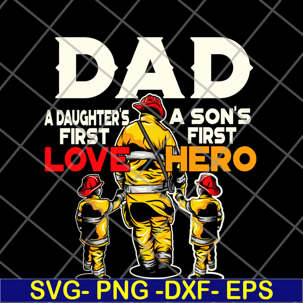 FTD28052105-Dad a daughter's a son's first first love hero svg, png, dxf, eps digital file FTD28052105.jpg
