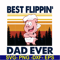 FTD29-Pig best flippin' dad ever svg, png, dxf, eps, digital file FTD29.jpg